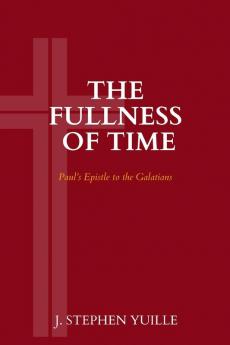 The Fullness of Time