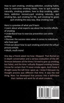 Quit Smoking: How to Master Your Life Escape Nicotine Addiction With Results That Last (How to Stop Smoking Now Naturally With or Without Hypnosis)