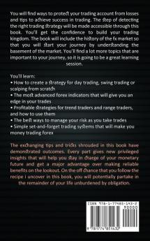 Forex Trading for Beginners: Mastering the Art of Currency and Commodity Trading Easily (A Step by Step Guide to Making Money Trading Forex)