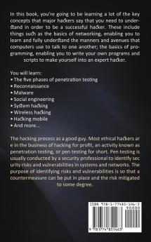 Ethical Hacking: A Concise Guide to Ethical Hacking - Everything You Need to Know! (A Beginner's Guide to Understand Cyber Security)