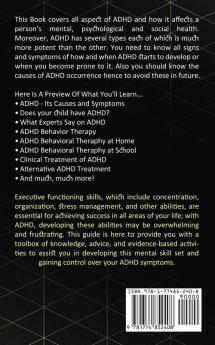 ADHD: A Complete Guide for Adults to Understand ADHD (Impulse Control and Disorganization Through a Mind Process for a New Life)