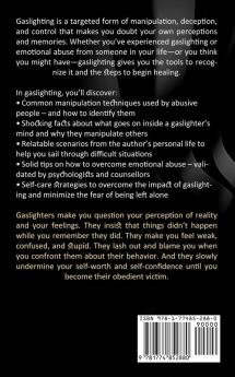 Gaslighting Recovery: How to Avoid and Recognize Manipulative (A Step-by-step Recovery Guide to Heal From Emotional Abuse)