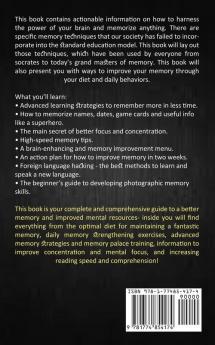 Memory Palace: How to Remember Everything You Learn (Improvement Techniques to Maximize Your Memory Capacity)