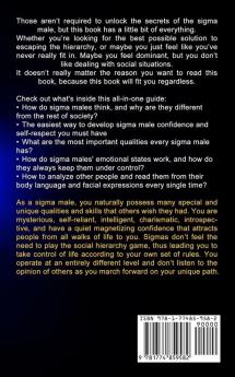 Sigma Male: What It Take to Have a Sigma Male Mentality (Unleash the Lone Wolf and Master the Sigma Grindset to Achieve Success)