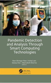 Pandemic Detection and Analysis Through Smart Computing Technologies