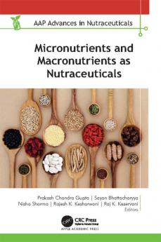 Micronutrients and Macronutrients as Nutraceuticals