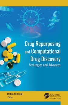 Drug Repurposing and Computational Drug Discovery