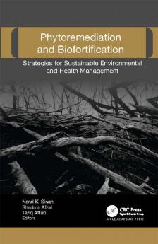 Phytoremediation and Biofortification