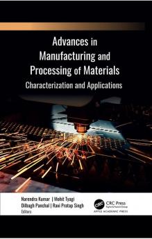 Advances in Manufacturing and Processing of Materials