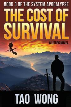 The Cost of Survival: A LitRPG Apocalypse: 3 (System Apocalypse)