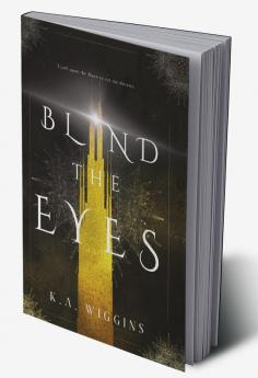 Blind the Eyes