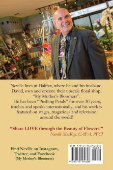 Neville on the Level: Blooming Arranging & Living the Florist's Life