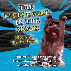 The Little Girl in the Moon - Moxie & Tycho Town: 3