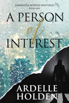 A Person of Interest: 1 (Samantha Bowers Mysteries)