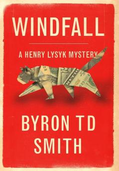 Windfall: A Henry Lysyk Mystery