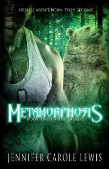 Metamorphosis: Book Two of the Lalassu: 2