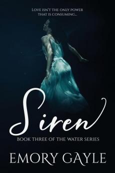 Siren: Book Three of the Water Series: 3