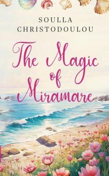 The Magic of Miramare