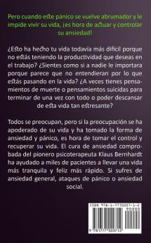 Ansiedad: Guía definitiva para superar la ansiedad ataques de pánico y miedo con remedios del día a día (La forma más poderosa de superarla)