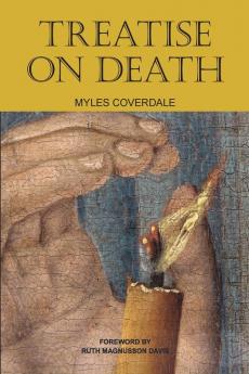 Treatise on Death (Myles Coverdale Books)