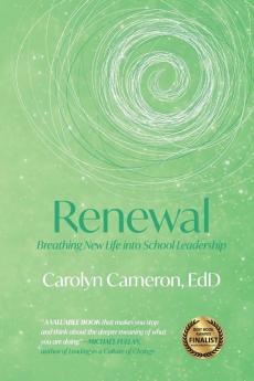 Renewal: Breathing New Life into School Leadership