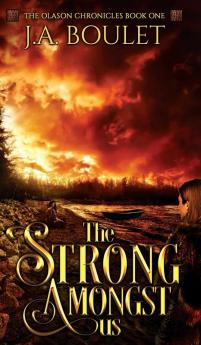 The Strong Amongst Us: 1 (The Olason Chronicles)