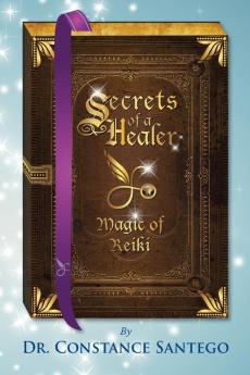 Secrets of a Healer - Magic of Reiki: 8 (Secret of a Healer)