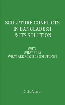 Sculpture Conflicts in Bangladesh & Its Solution