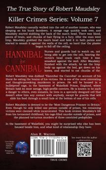 Hannibal the Cannibal; The True Story of Robert Maudsley