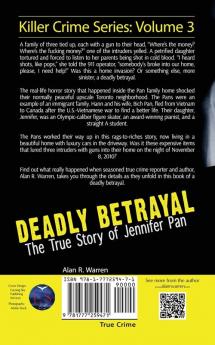 Deadly Betrayal; The True Story of Jennifer Pan Daughter from Hell