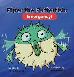 Piper the Pufferfish: Emergency!