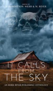 It Calls From the Sky: Terrifying Tales from Above: 3