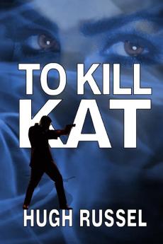 To Kill Kat: 2 (Kat Fernando)