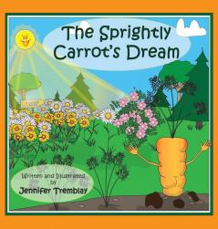 The Sprightly Carrot's Dream