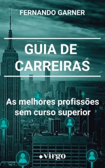 Guia de Carreiras: As Melhores Profissões sem Curso Superior