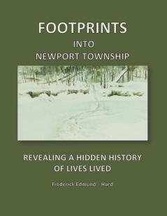 Footprints Into Newport Township: Revealing a Hidden History of Lives Lived