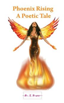 Phoenix Rising: A Poetic Tale