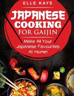 Japanese Cooking for Gaijin