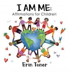 I Am Me: Affirmations for Children