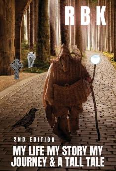 MY LIFE MY STORY MY JOURNEY & A TALL TALE
