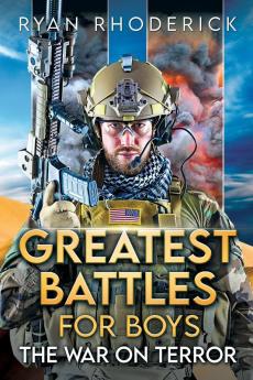 Greatest Battles for Boys: The War on Terror