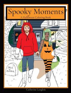 Spooky Moments: A Halloween Coloring Book