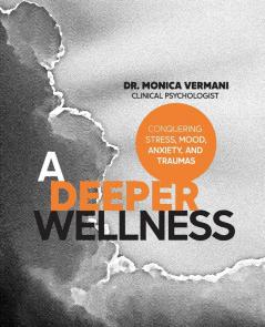 A Deeper Wellness