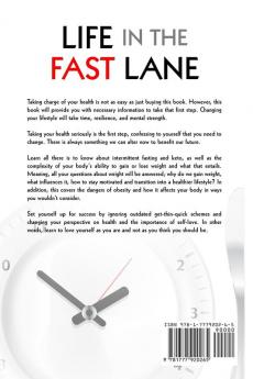 Life in the Fast Lane  The Complete Guide to Fasting. Unlock the Secrets of Weight Loss Reset Your Metabolism and Benefit from Better Health with Intermittent Fasting