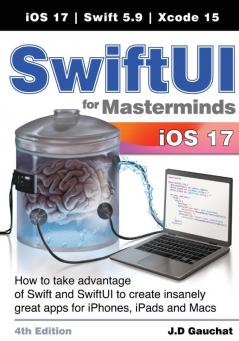 SwiftUI for Masterminds 4th Edition