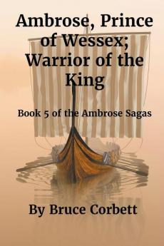 Ambrose Prince of Wessex; Warrior of the King