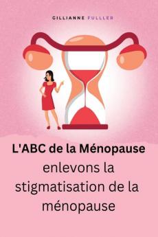 L'Abc De La Ménopause (French Edition)