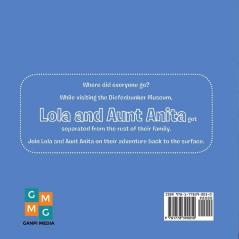 Lola and Aunt Anita's Adventure Underground