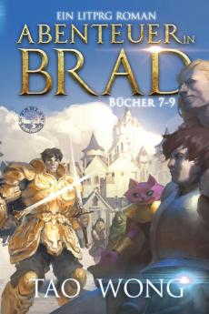 Abenteuer In Brad Bücher 7 - 9 (Abenteuer In Brad Bücher Boxset 3) (German Edition)