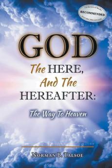 God The Here and the Hereafter
